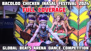 BACOLOD CHICKEN INASAL FESTIVAL 2024 GLOBAL BEATS ARENA DANCE COMPETITION [upl. by Talbott53]