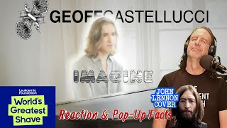 Ep 212 Geoff Castellucci  Imagine John Lennon Cover  Reaction amp PopUp Facts [upl. by Eugnimod]