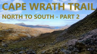 Cape Wrath Trail North to South Part 2 [upl. by Powel]