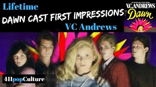 VC Andrews Dawn Lifetime Cast First Impressions [upl. by Robins]