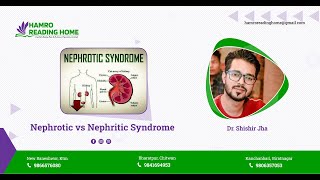 Nephrotic vs Nephritic Syndrome by Dr Shishir Jha [upl. by Anirbed477]