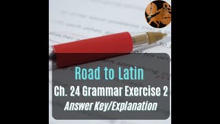 Road to Latin Chapter 24 Grammar Exercise 2 Explanation [upl. by Rosenkranz934]