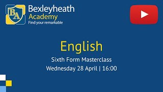 English  Sixth Form Masterclass  Bexleyheath Academy [upl. by Enyrehtac]