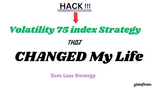 Volatility 75 index Strategy that Changed My Life Must watch [upl. by Questa]