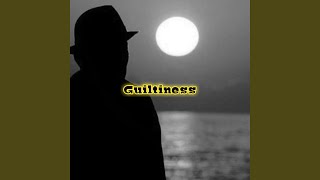 Guiltiness [upl. by Little]