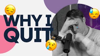 I Quit YouTube [upl. by Ecniv]