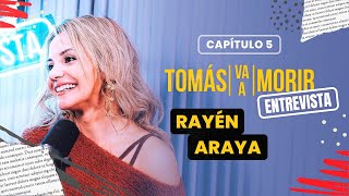 Rayén Araya  Entrevista  Tomas Va a Morir [upl. by Anin]