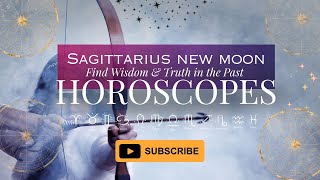 New Moon in Sagittarius  Horoscopes for all Sun Signs [upl. by Havstad]