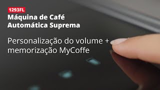 1293FL Máquina de café automática Suprema  Personalização do café volume  memorização MYCOFFE [upl. by Tager]