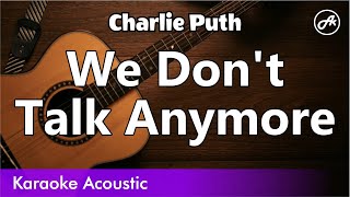 Charlie Puth  We Dont Talk Anymore SLOW karaoke acoustic [upl. by Gibeon]