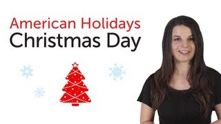 Learn American Holidays  Christmas Day [upl. by Chloette]