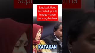 Saat kecil Rano Karno hidup sulit hingga makan sepiring berlimaranokarno [upl. by Sidonie]