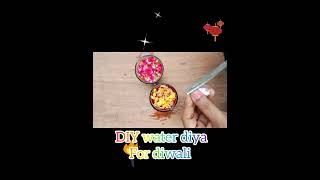 Diy water diya  happy diwali 🪔🪔 diwali special  diy craft ideas  plz subscribe [upl. by Irv]