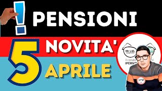 Pensioni APRILE 2021 le 5 Novità IN ARRIVO [upl. by Ellenwad]