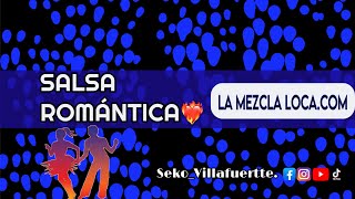 Mix de salsa romantica DJ EDUARDO lamezclalocacom [upl. by Etnahsa]