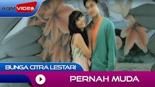 Bunga Citra Lestari  Pernah Muda  Official Music Video [upl. by Kellene329]