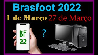 Lançamento Brasfoot 2022Que dia🤔 [upl. by Bergerac]