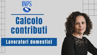 Guida Pratica Come Utilizzare Simulatore INPS per Calcolo dei Contributi dei Lavoratori Domestici [upl. by Spohr97]