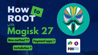 How to ROOT with Magisk 27  Magisk 270 Update  How to install magisk 27 [upl. by Lema]