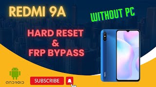 Unlock Your Xiaomi Redmi 9A Easy Hard Reset amp Frp Bypass Guide Without PC [upl. by Drescher323]