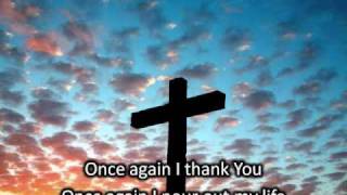 Once Again  Matt Redman with lyrics [upl. by Holihs]