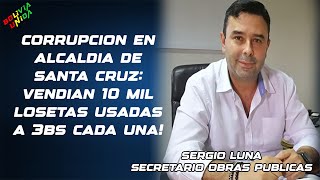 VENDIAN 10 MIL LOSETAS USADAS A 3BS CADA UNA Corrupcion en Alcaldia de Santa Cruz denuncia Concejal [upl. by Ariel]