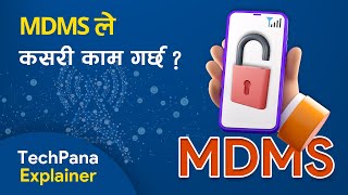 How Does MDMS Work   MDMS ले कसरी काम गर्छ   TechPana Explainer [upl. by Ennairak]