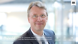 Prof Dr Christoph Meinel  Über quotDesign Thinkingquot und das Marktpotential der Gesundheitswirtschaf [upl. by Beaver]