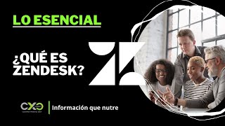 Lo Esencial ¿Qué es Zendesk [upl. by Alrad11]