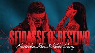 SFIDASSE O DESTINO  Mariarka Rea amp Kekko Dany Video Ufficiale [upl. by Wanyen]