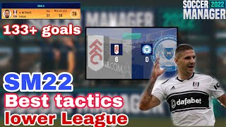 Best SM22 Tactics For Lower League Teams  Goal Machine Tactics [upl. by Boswall]