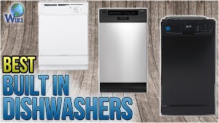 8 Best Built In Dishwashers 2018 [upl. by Sorel657]