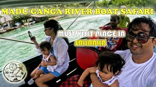 Madu River boat Safari  How Cinnamon is extracted  Mangrove  Maduwa Island  Srilanka Vlog  4 [upl. by Anitsrhc]