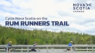 Cycle Nova Scotia on the Rum Runners Trail [upl. by Evangelia]