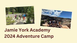 Jamie York Academy 2024 Adventure Camp [upl. by Venator236]