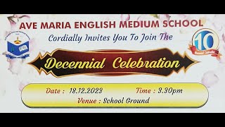 Decennial Celebration of quotAVE MARIA ENGLISH MEDIUM SCHOOL FAJIRquot [upl. by Alaunnoif]