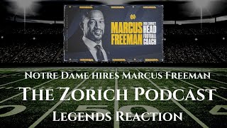 Notre Dame Legends React to Marcus Freemans Hire at Notre Dame from The Zorich Podcast 12321 [upl. by Emmie]