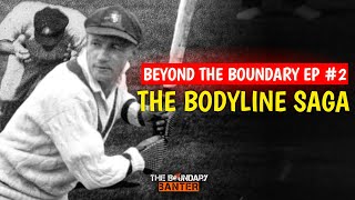 Beyond The Boundary EP 2 The Bodyline Saga 🔥💥  The Ashes  England vs Australia [upl. by Wilmar22]