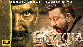 GORKHA 2024  New Released Bollywood Super Hit Action Movie in 4k  Sanjay Dutt amp Akshay Kumar [upl. by Ume]