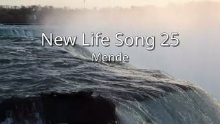 Mende  New Life Song 25 sim [upl. by Ivie]