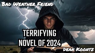 Why Bad Weather Friend is the Most Terrifying Novel of 2024 [upl. by Nadual]