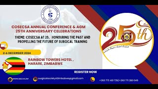 President of Surgical Society of Zimbabwe SSZ call for the 24th COSECSA Scientific Conference [upl. by Eusebio]