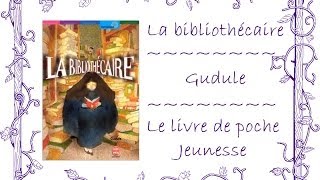 La Bibliothécaire  Gudule [upl. by Huttan631]