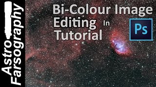 BiColour Astrophotography Editing Tutorial in Photoshop [upl. by Monteria650]