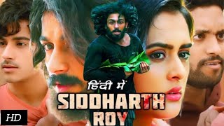 Siddharth Roy Movie in Hindi dubbed 2024  Deepak Saroj  Tanvi Negi  Mathew  HD Review amp Facts [upl. by Yodlem134]