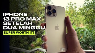 iPhone 13 Pro Max setelah dua mingguan di pakai  Super Worth It [upl. by Henriette399]