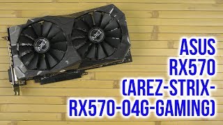 Распаковка Asus RX570 AREZ Strix AREZSTRIXRX570O4GGAMING [upl. by Franek]