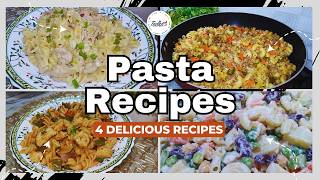 4 Delicious Pasta Recipes  Easy amp Tasty Homemade Pasta by Tadkapk [upl. by Brathwaite]