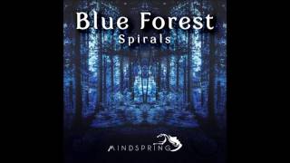 Blue Forest  Spirals Full Album [upl. by Milly]