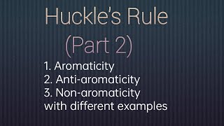 Huckels Rule for aromaticity Antiaromaticity and Nonaromaticity Part 2 [upl. by Anaihr682]